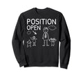 Position Open Single Dad Fathers Sweatshirt - Aesthetic Graphic Men Women - T-Shirt, Sweatshirt, Hoodie
