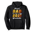 Proud Dad Class 2021 Graduate Senior 21 Hoodie - Novelty Apparel Men Women - T-Shirt, Sweatshirt, Hoodie