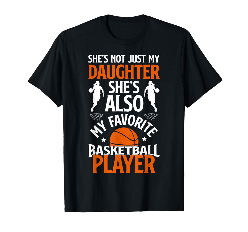 Shes Also My Favorite Basketball Player T-Shirt - Graphic Print for Adults - T-Shirt, Sweatshirt, Hoodie