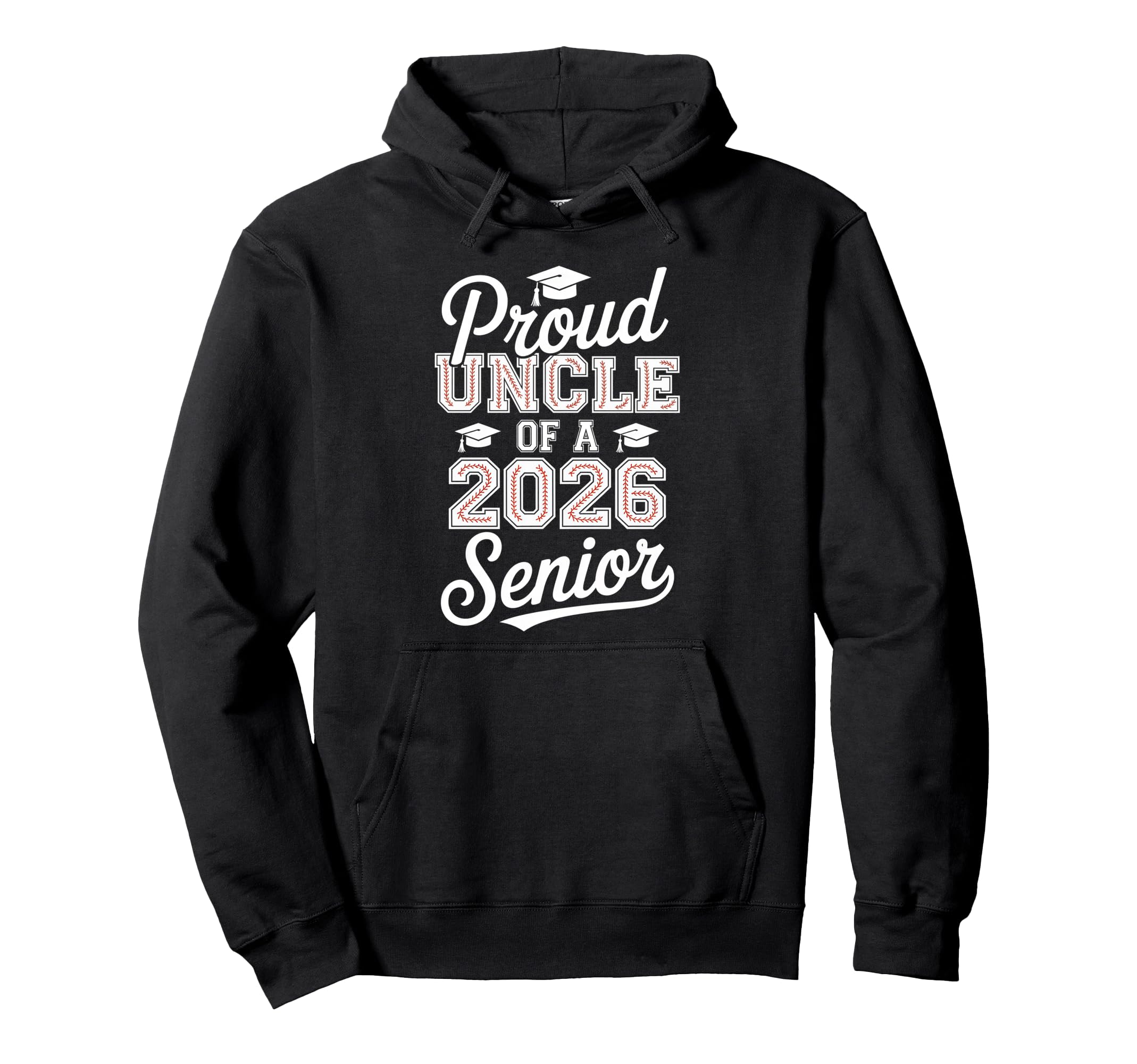 Proud Uncle 2026 Senior Baseball Graduate Hoodie - Graphic Print Unisex - T-Shirt, Sweatshirt, Hoodie