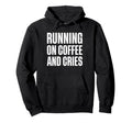Running Coffee And Cries Twin Dad Hoodie - Fun Novelty Design for Adults - T-Shirt, Sweatshirt, Hoodie