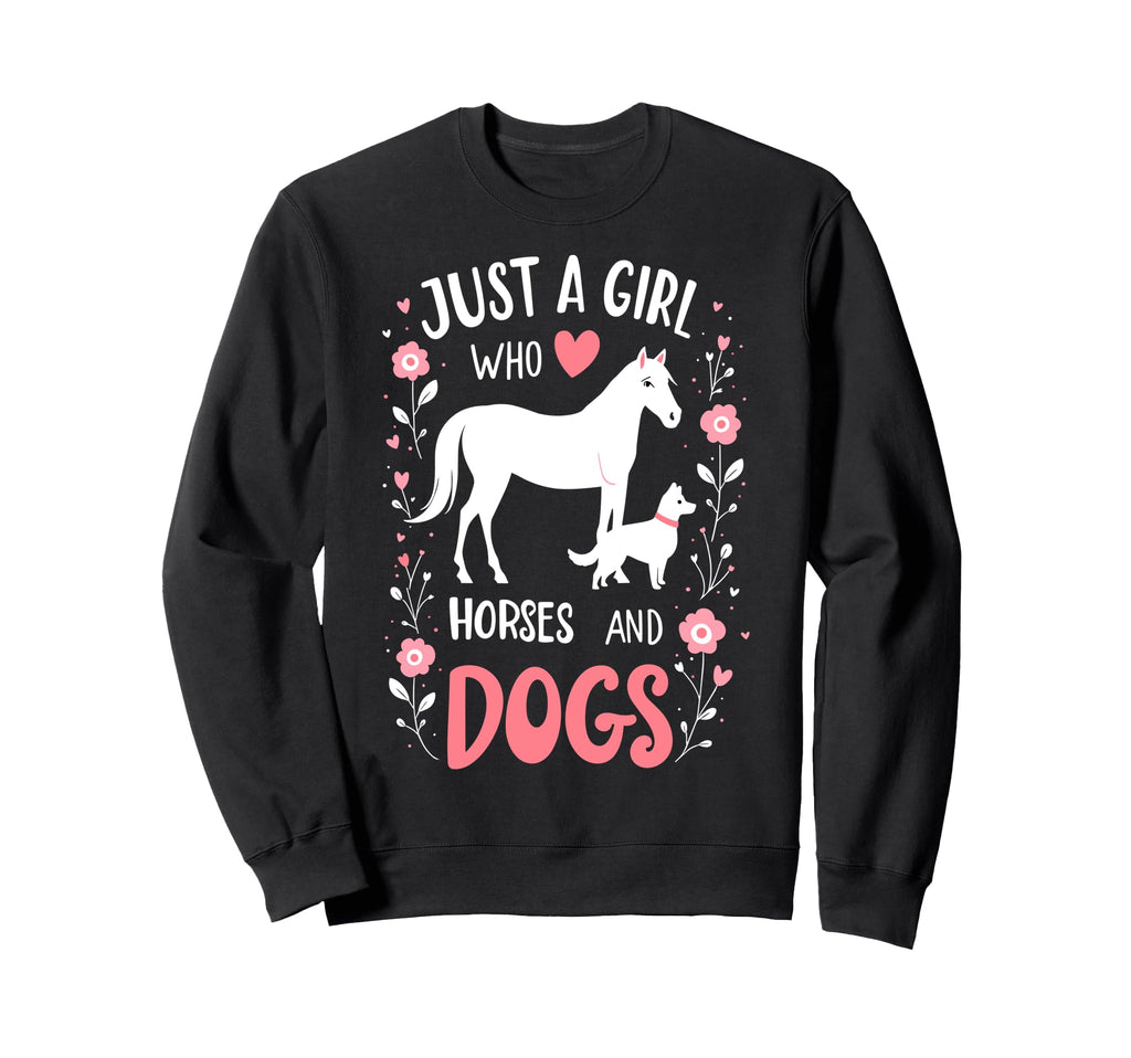Just Who Loves Horses Dogs Sweatshirt - Casual Everyday Wear for Adults - T-Shirt, Sweatshirt, Hoodie