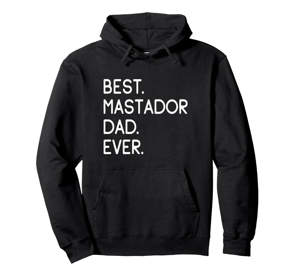 Mastadors Best Mastador Dad Ever Hoodie - Custom Art Print for Adults - T-Shirt, Sweatshirt, Hoodie