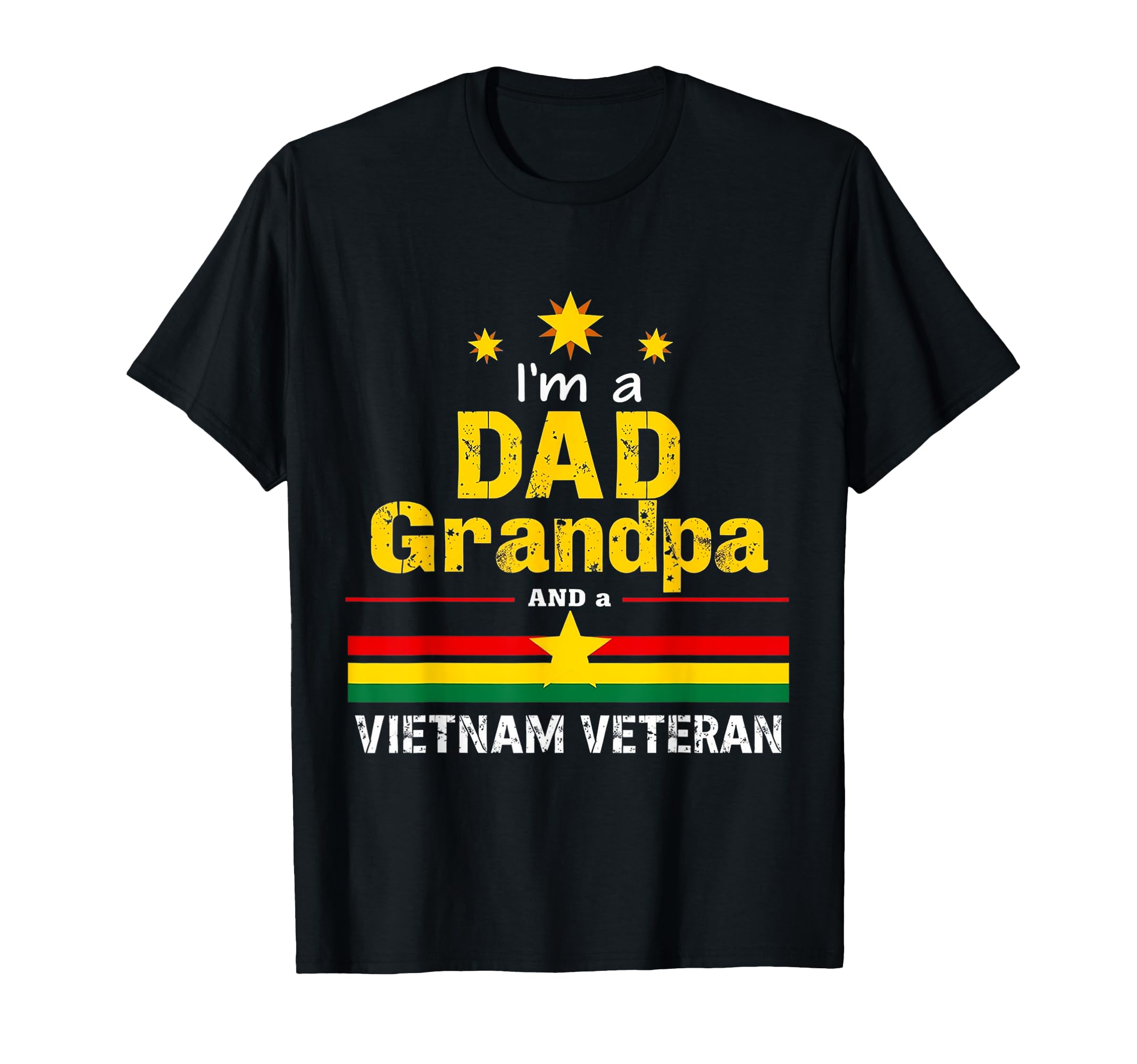 Family Im Dad Grandpa And Vietnam T-Shirt - Fun Novelty Design for Adults - T-Shirt, Sweatshirt, Hoodie