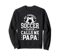 My Favorite Soccer Player Calls Me Sweatshirt - Minimalist Print Men Women - T-Shirt, Sweatshirt, Hoodie