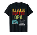 I Leveled Up To Opa 2022 Funny New T-Shirt - Trendy Graphic for Adults - T-Shirt, Sweatshirt, Hoodie