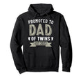 Promoted To Dad Twins Est 2022 Twin New Dad Hoodie - Novelty Apparel Unisex - T-Shirt, Sweatshirt, Hoodie