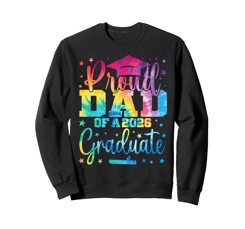 Proud Dad Class 2026 Graduate Senior Sweatshirt - Graphic Print for Adults - T-Shirt, Sweatshirt, Hoodie