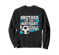 Soccer Birthday Birthday Sweatshirt - Casual Everyday Wear Men Women - T-Shirt, Sweatshirt, Hoodie