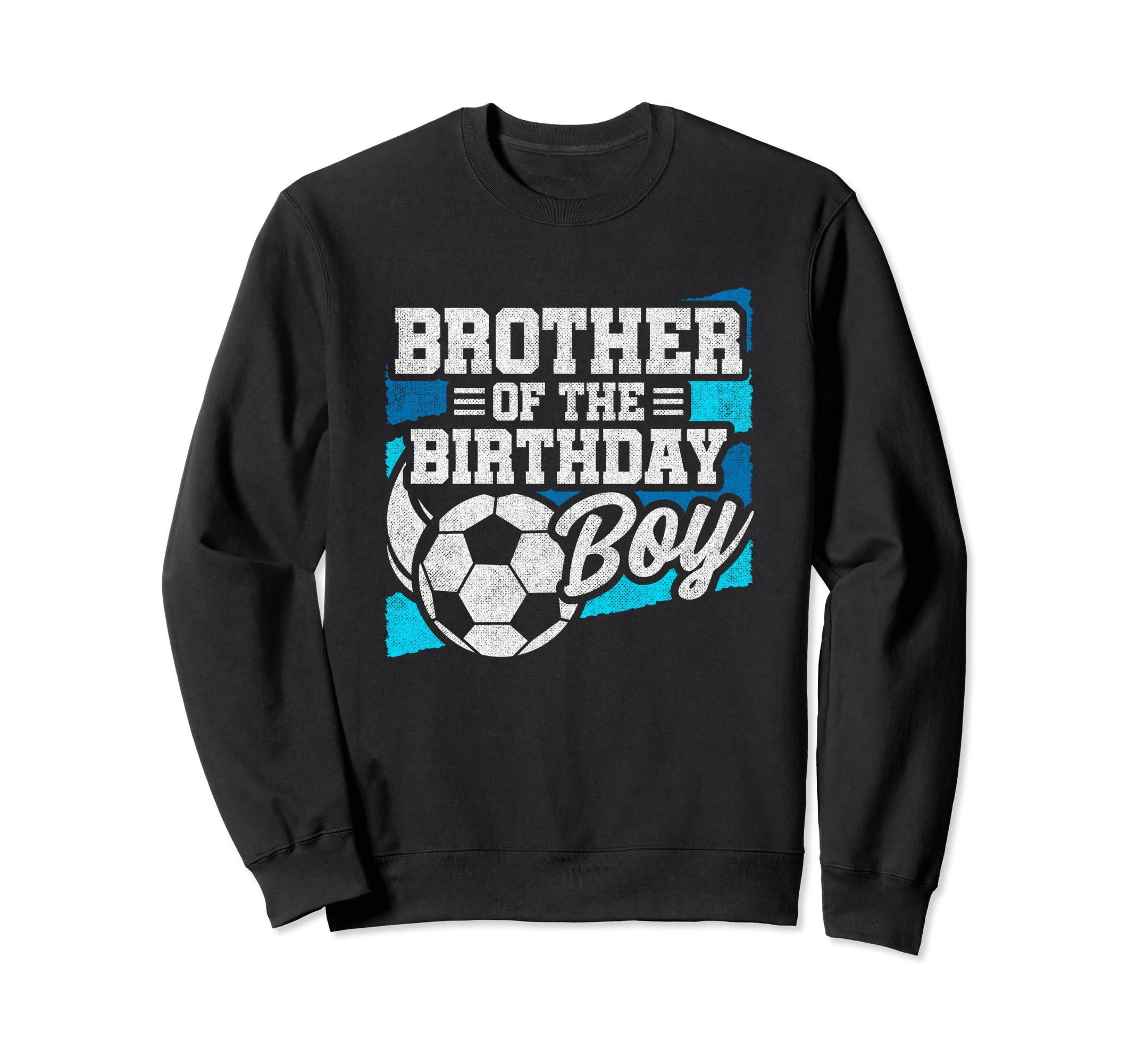 Soccer Birthday Birthday Sweatshirt - Casual Everyday Wear Men Women - T-Shirt, Sweatshirt, Hoodie