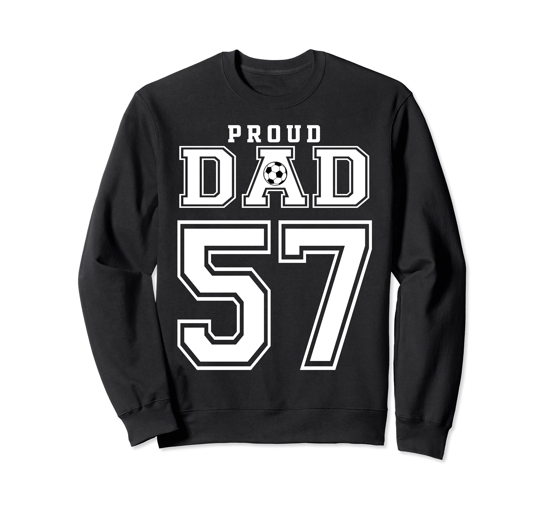 Number 57 Custom Proud Soccer Sweatshirt - Novelty Apparel for Adults - T-Shirt, Sweatshirt, Hoodie
