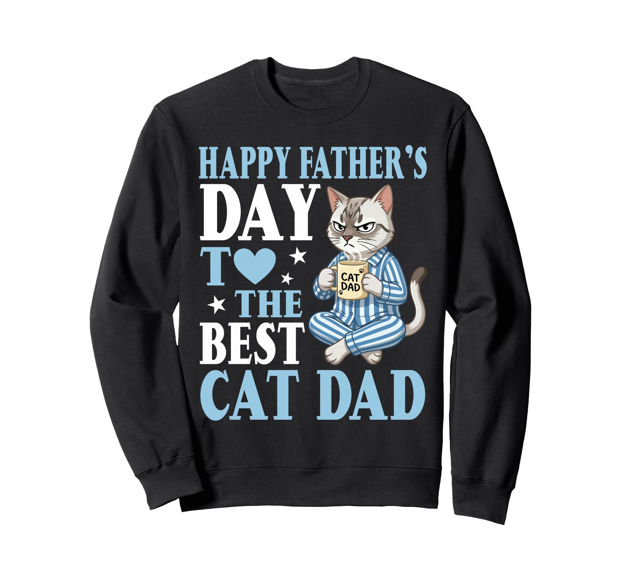 Happy Fathers Day To Best Burmilla Sweatshirt - Trendy Graphic for Adults - T-Shirt, Sweatshirt, Hoodie