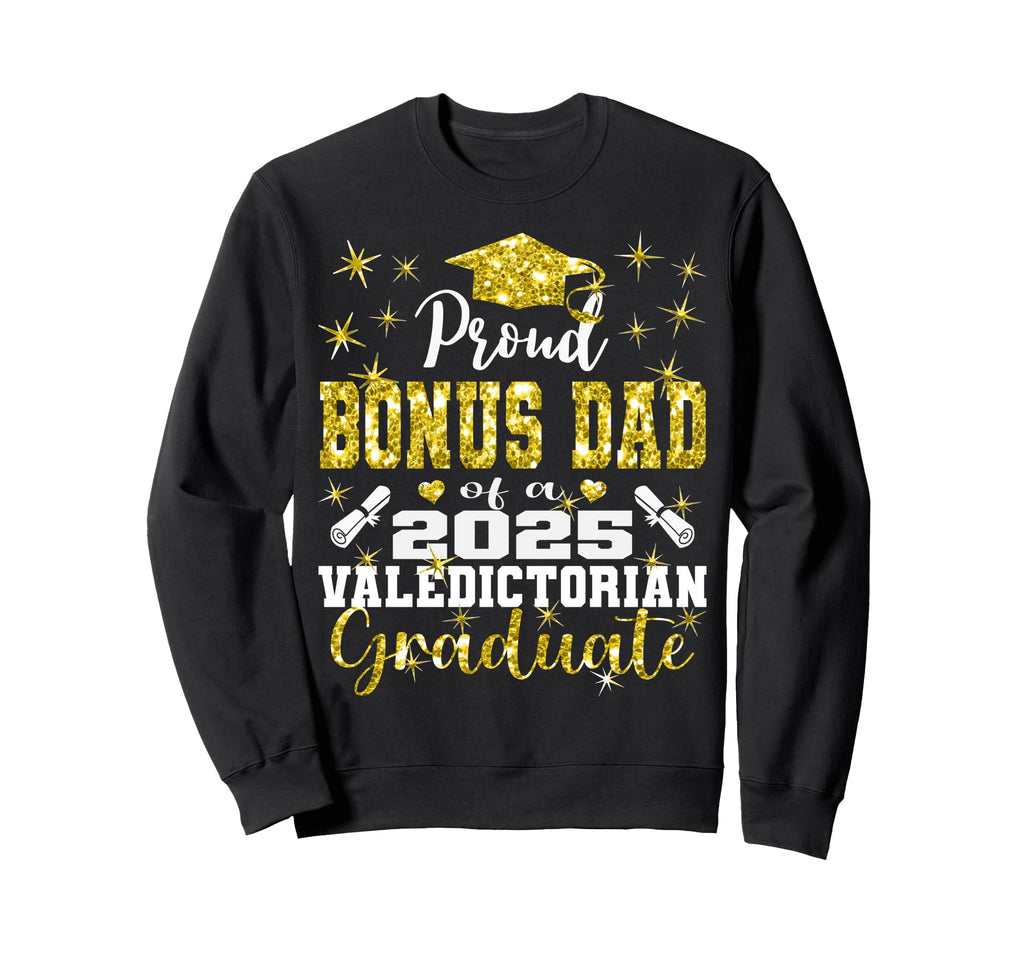 Proud Bonus Dad 2025 Sweatshirt - Fun Novelty Design for Adults - T-Shirt, Sweatshirt, Hoodie