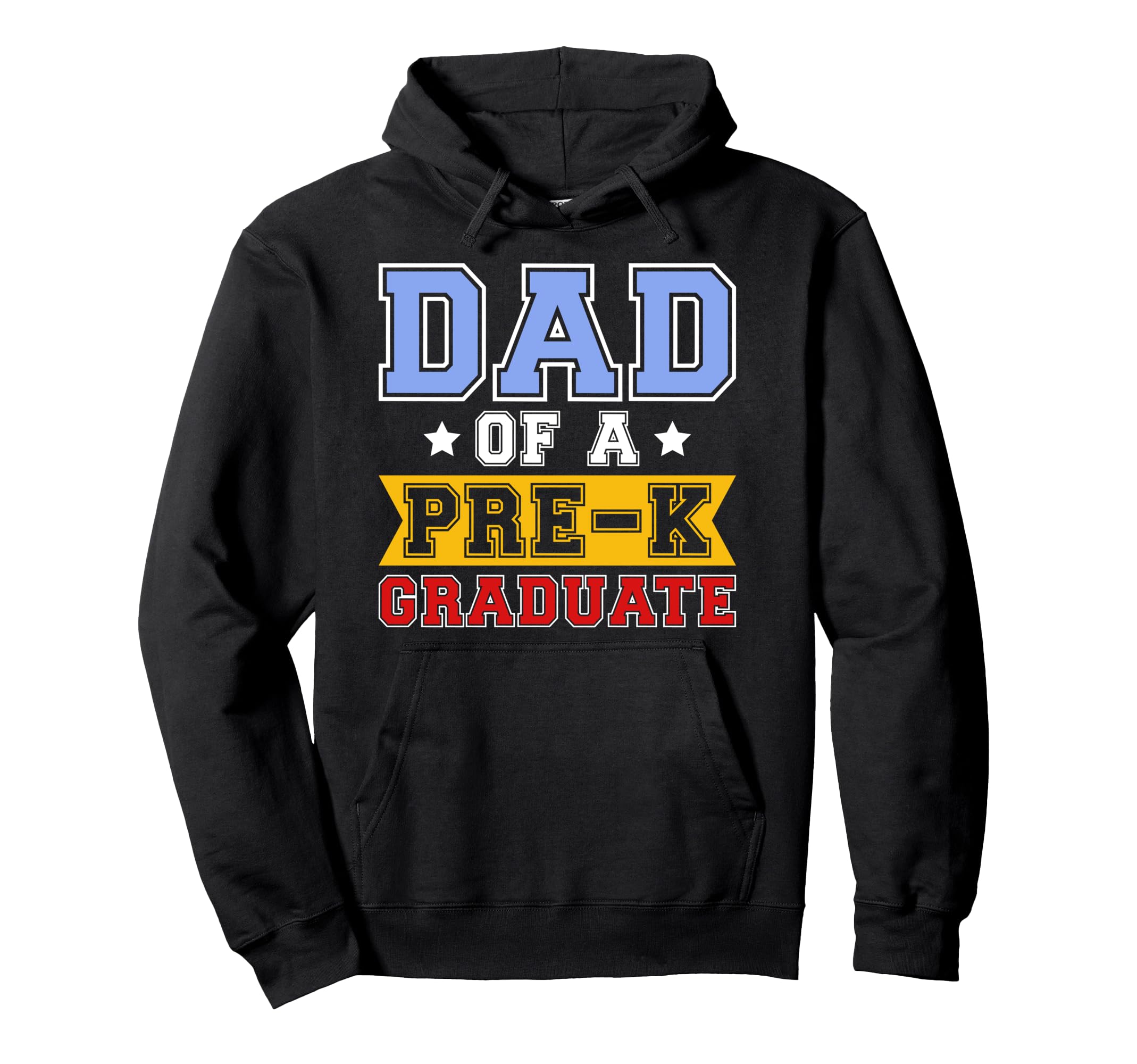 Dad Pre K Graduate Dad Pre K Graduation Hoodie - Minimalist Print Unisex - T-Shirt, Sweatshirt, Hoodie