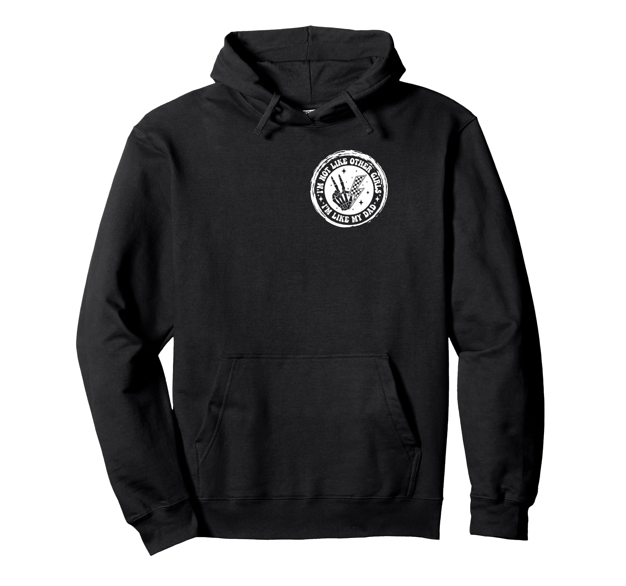 Im Not Like Other Im Like Dad Father Hoodie - Streetwear Style Men Women - T-Shirt, Sweatshirt, Hoodie