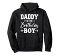 Daddy Birthday Son Dad Matching Family Hoodie - Fun Novelty Design Unisex - T-Shirt, Sweatshirt, Hoodie