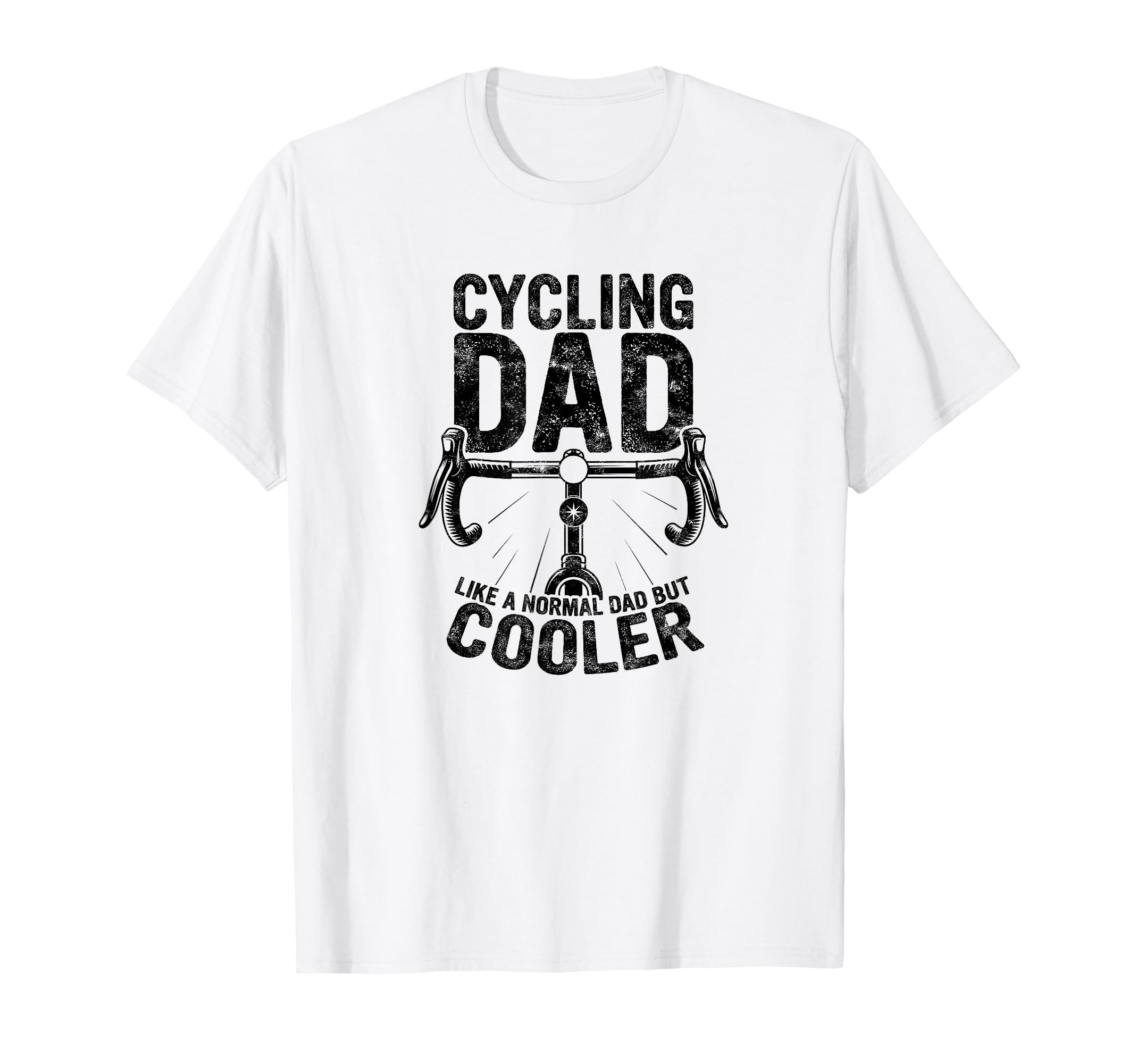 Cycling Dad Like Regular Dad But T-Shirt - Casual Everyday Wear for Adults - T-Shirt, Sweatshirt, Hoodie