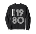 1980 T Shirts Funny 1980 Birthday Sweatshirt - Custom Art Print Unisex - T-Shirt, Sweatshirt, Hoodie