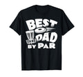 Best Dad Par Disc Golf Player Fathers T-Shirt - Unique Graphic for Adults - T-Shirt, Sweatshirt, Hoodie