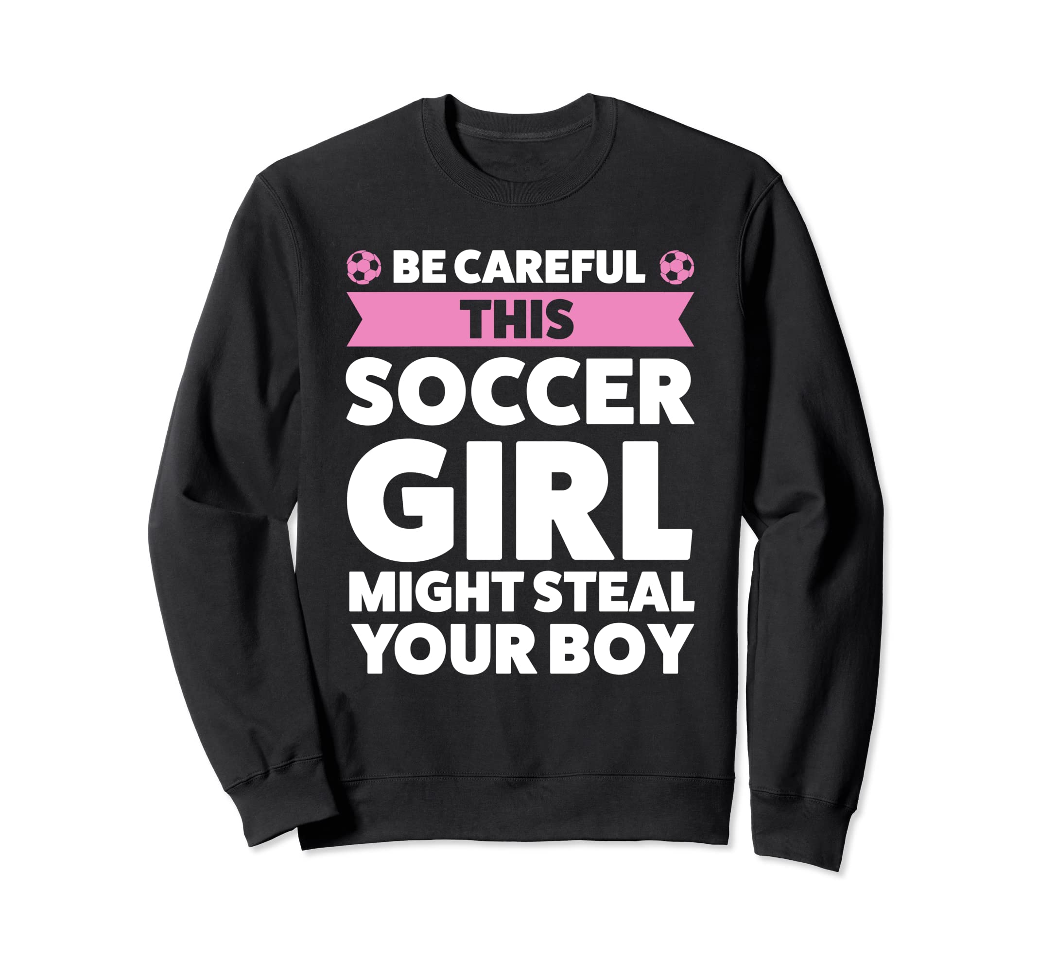 Be Careful This Soccer Might Sweatshirt - Fun Novelty Design Men Women - T-Shirt, Sweatshirt, Hoodie