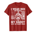 I Wear Red Fridays My Daddy Until He T-Shirt - Aesthetic Graphic Unisex - T-Shirt, Sweatshirt, Hoodie