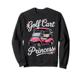 Golf Cart Princess Golfing Sweatshirt - Casual Everyday Wear Men Women - T-Shirt, Sweatshirt, Hoodie