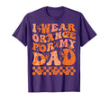 I Wear Orange My Daddy Leukemia T-Shirt - Streetwear Style Men Women - T-Shirt, Sweatshirt, Hoodie
