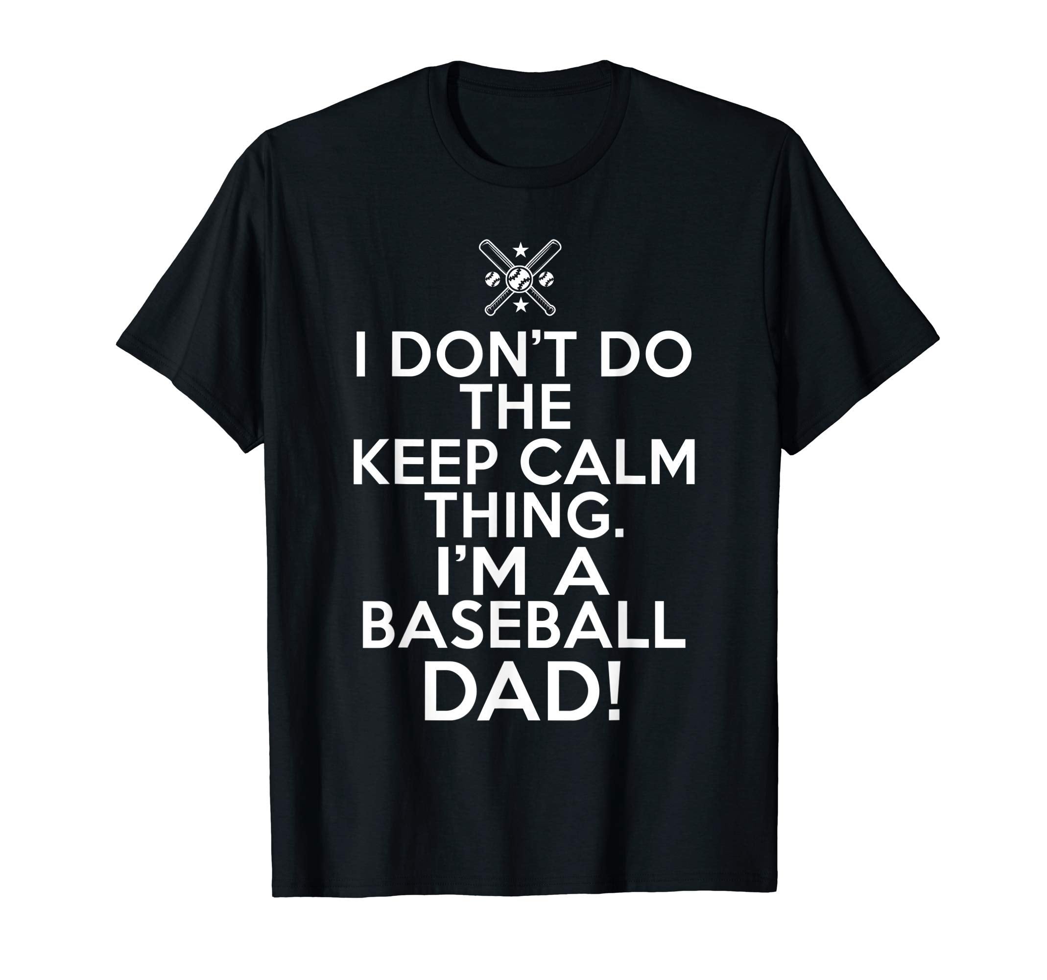 Loud Baseball Dad I Dont Keep Calm T-Shirt - Aesthetic Graphic Unisex - T-Shirt, Sweatshirt, Hoodie