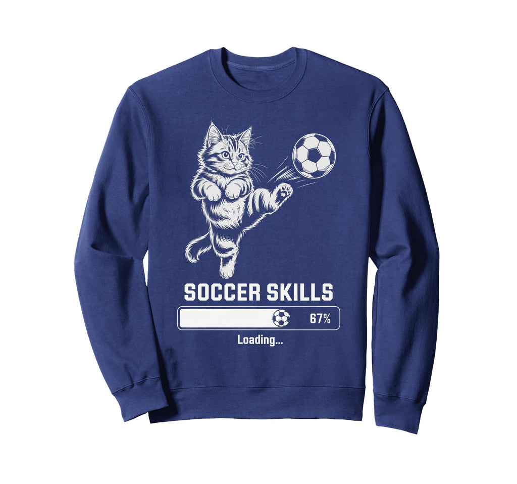 Funny Cat Soccer Skills Sweatshirt - Casual Everyday Wear for Adults - T-Shirt, Sweatshirt, Hoodie