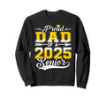 Proud Dad 2025 Senior Graduate Funny Sweatshirt - Unique Graphic Men Women - T-Shirt, Sweatshirt, Hoodie