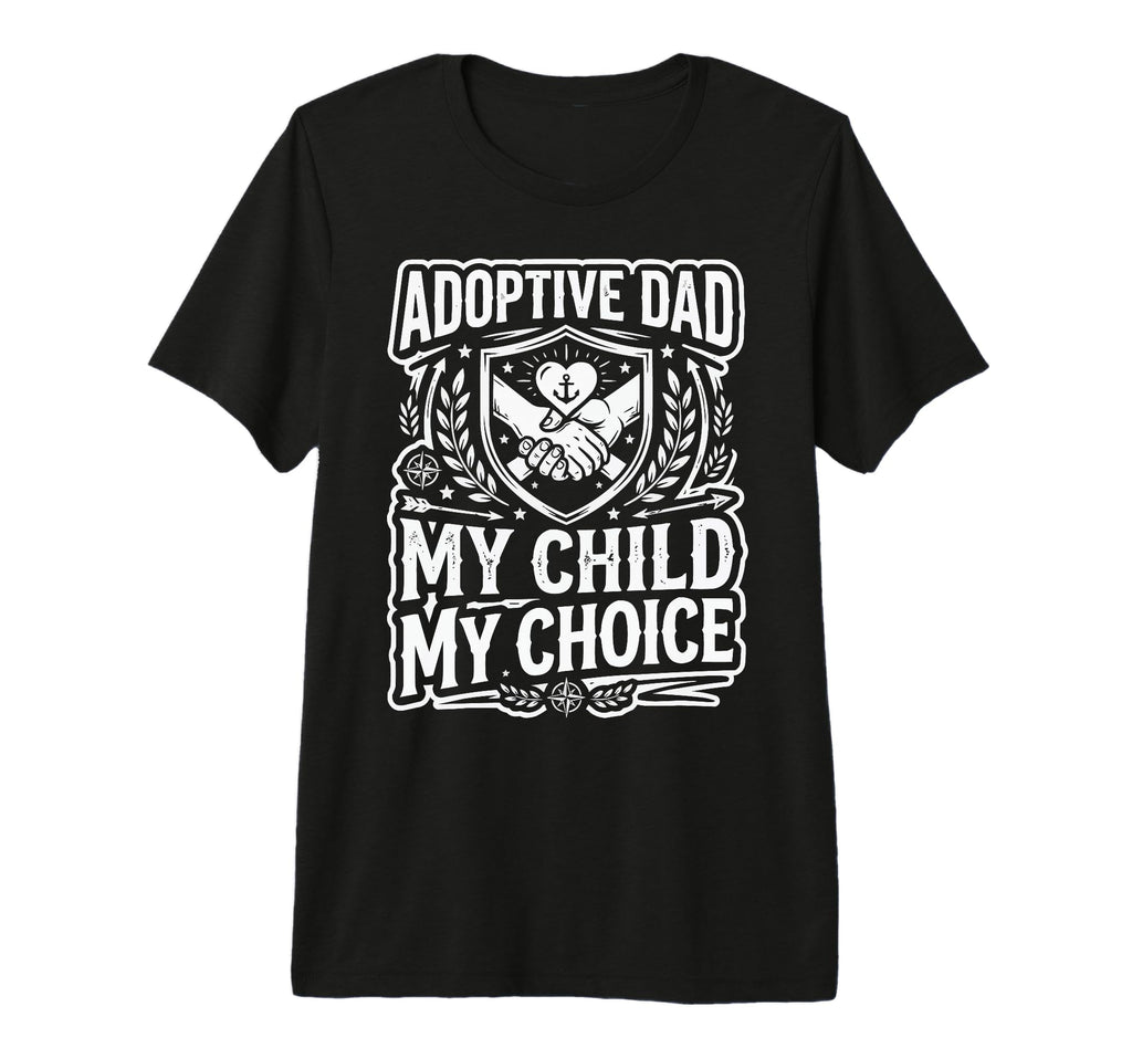 Mens Adoptive Dad Adoption T-Shirt - Casual Everyday Wear Men Women - T-Shirt, Sweatshirt, Hoodie