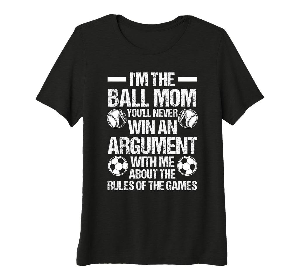 Womens Im Ball Mom Oull Never Win Am T-Shirt - Graphic Print Men Women - T-Shirt, Sweatshirt, Hoodie