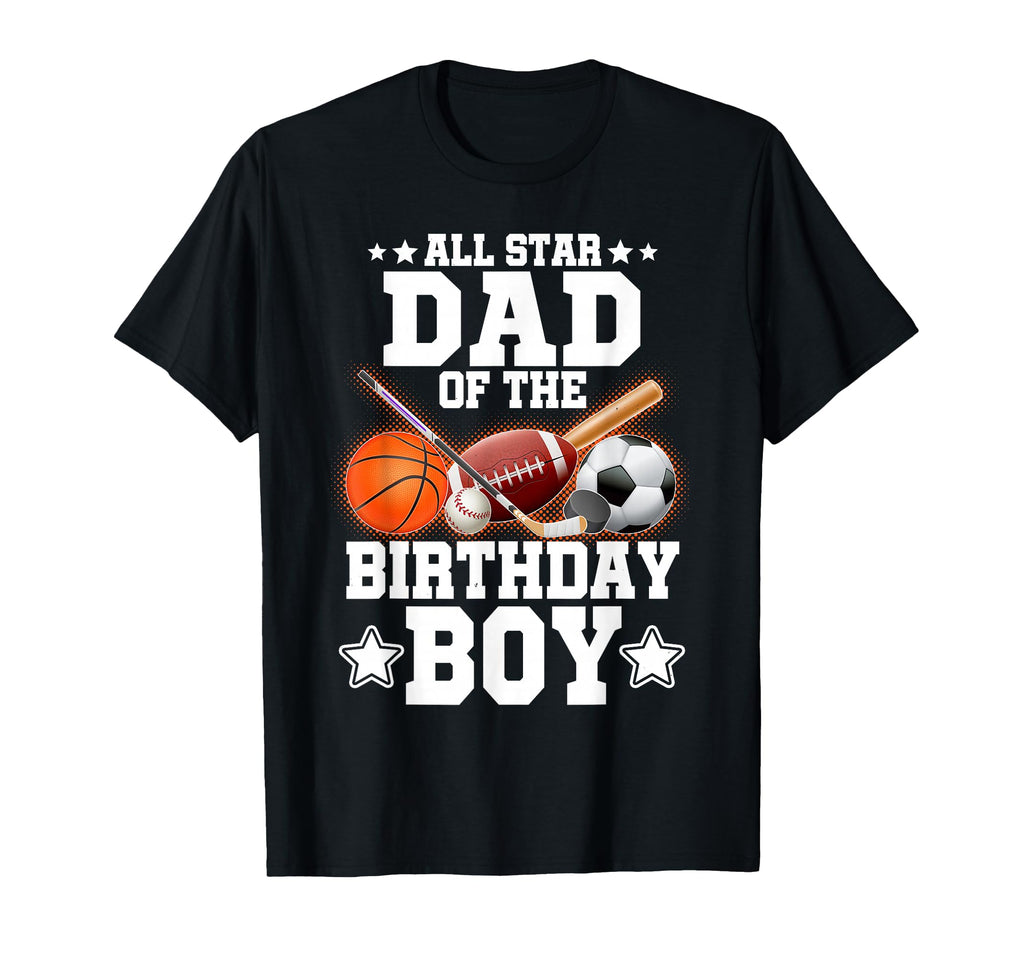 All Star Dad Birthday Basketball T-Shirt - Minimalist Print for Adults - T-Shirt, Sweatshirt, Hoodie