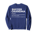 Funny Soccer Grandma Definition Sweatshirt - Aesthetic Graphic Men Women - T-Shirt, Sweatshirt, Hoodie