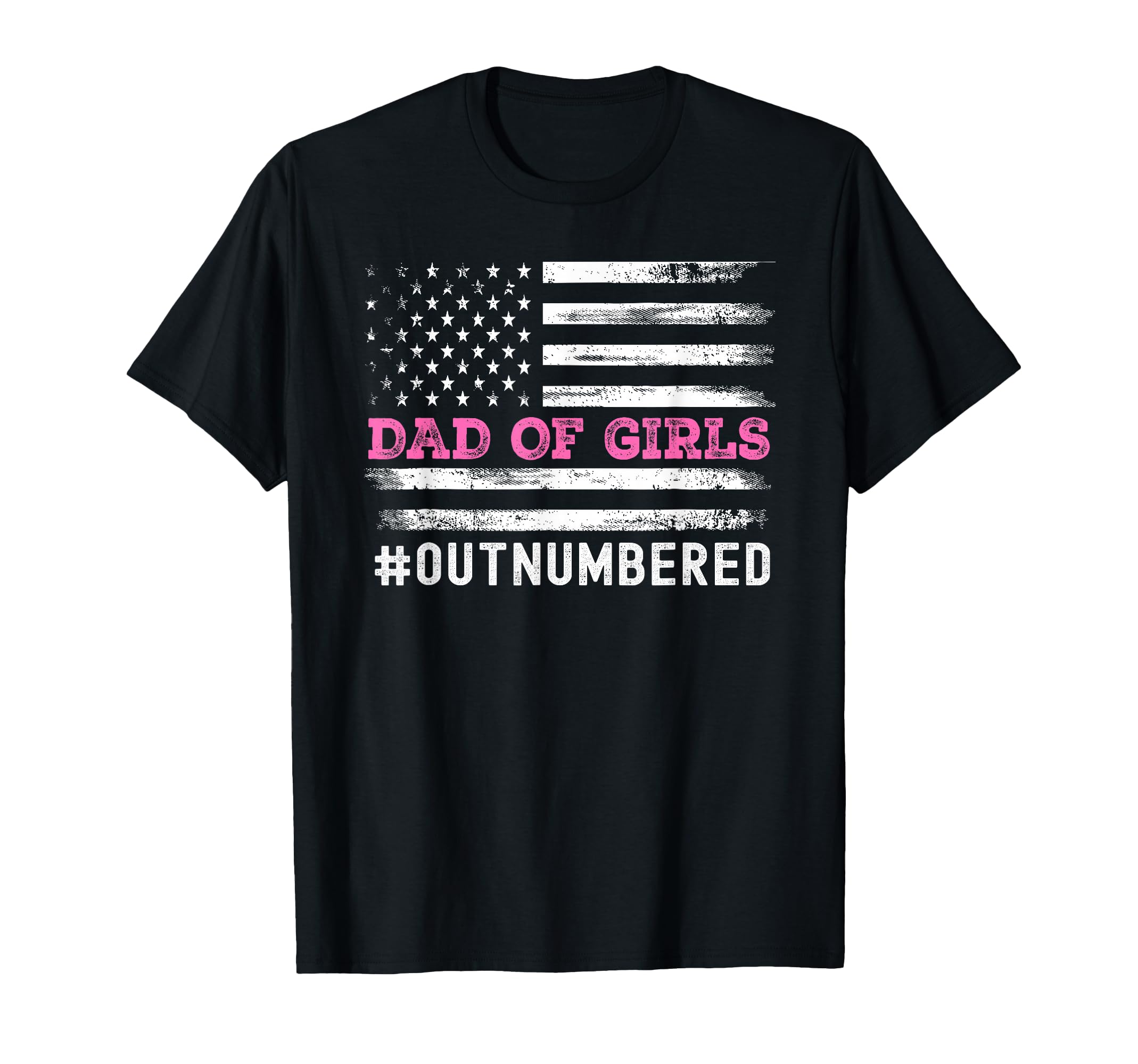 Fathers Day Daddy Dad Outnumbered T-Shirt - Aesthetic Graphic Men Women - T-Shirt, Sweatshirt, Hoodie