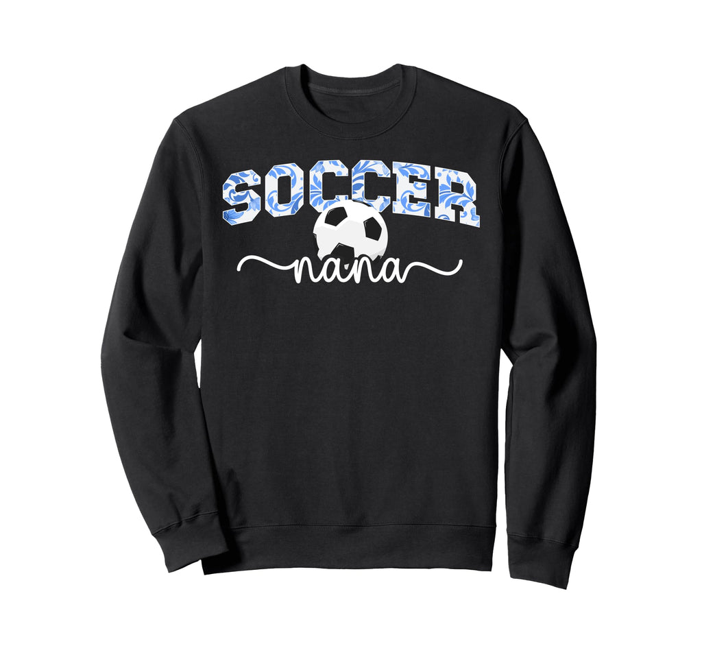 Soccer Nana Grandma Proud Nana Soccer Sweatshirt - Graphic Print Men Women - T-Shirt, Sweatshirt, Hoodie