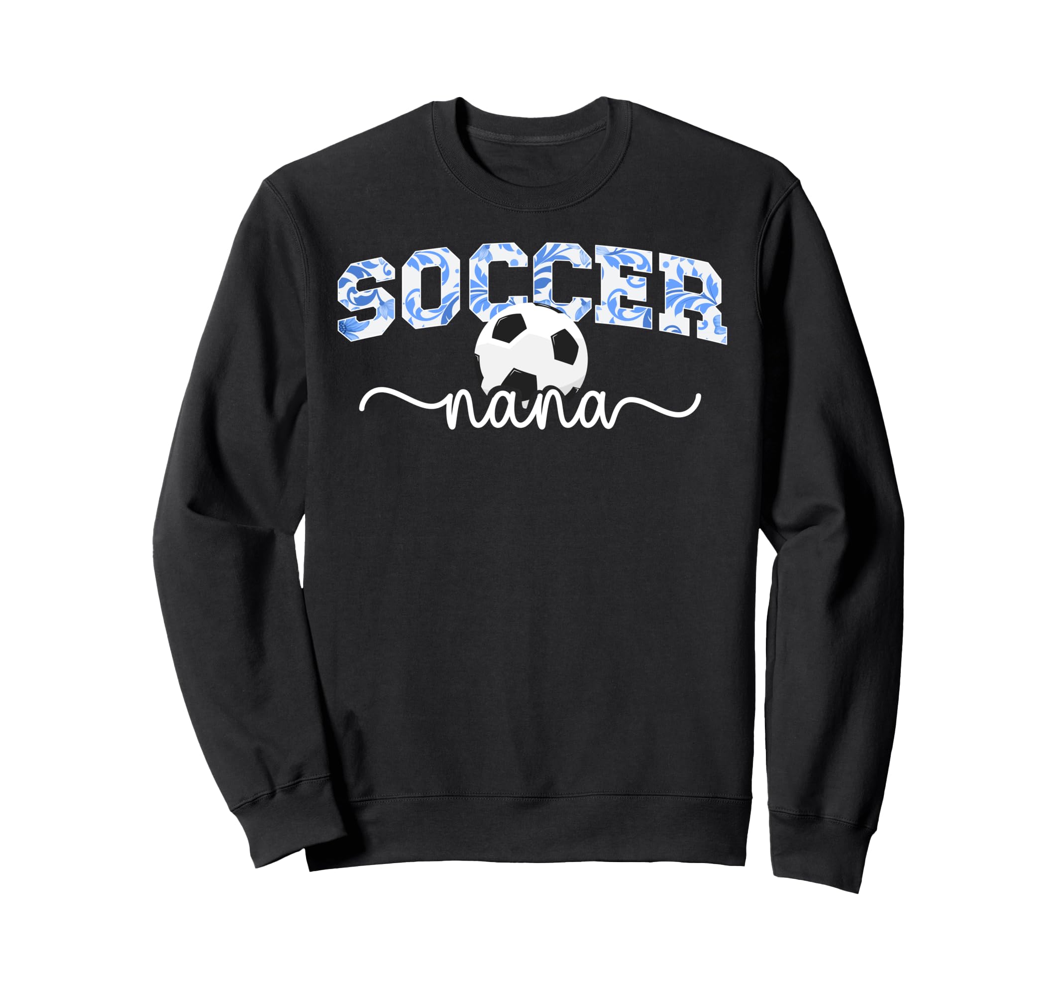 Soccer Nana Grandma Proud Nana Soccer Sweatshirt - Graphic Print Men Women - T-Shirt, Sweatshirt, Hoodie