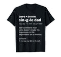 Single Dad Dictionary Definition T-Shirt - Minimalist Print Men Women - T-Shirt, Sweatshirt, Hoodie