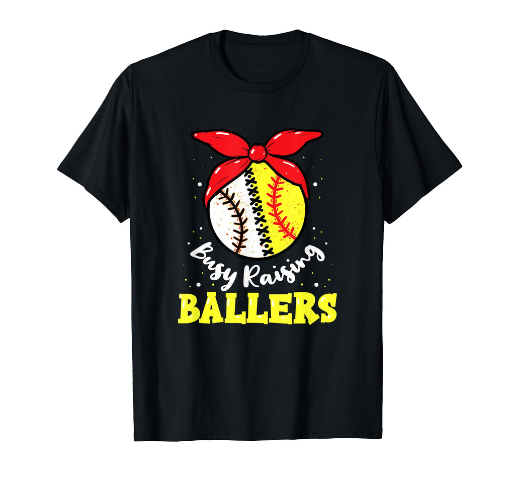 Busy Raising Ballers Softball T-Shirt - Casual Everyday Wear for Adults - T-Shirt, Sweatshirt, Hoodie