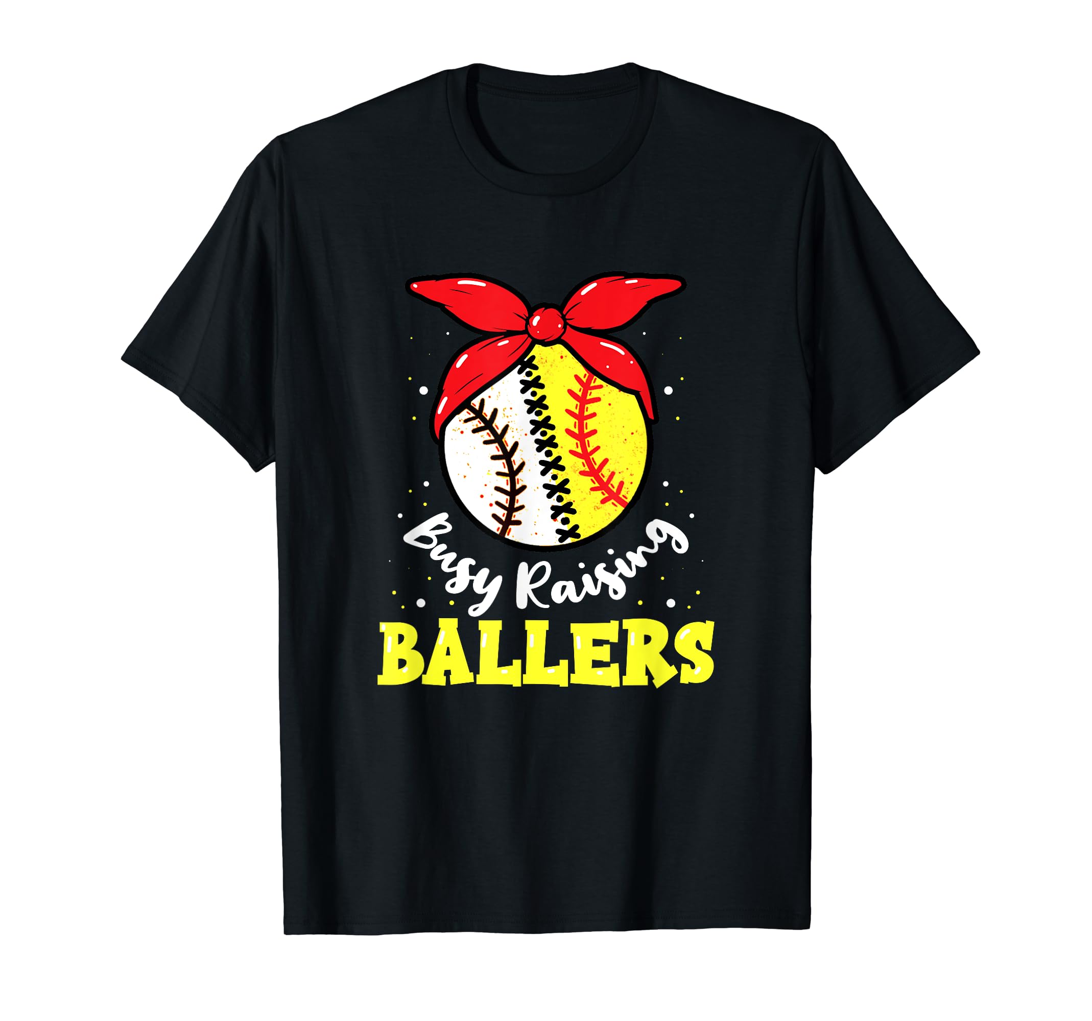 Busy Raising Ballers Softball T-Shirt - Casual Everyday Wear for Adults - T-Shirt, Sweatshirt, Hoodie