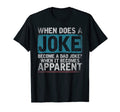 Fathers Day Funny Rad Pun When Does T-Shirt - Unique Graphic for Adults - T-Shirt, Sweatshirt, Hoodie