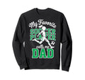 Soccer Dad Favorite Soccer Player Sweatshirt - Aesthetic Graphic Men Women - T-Shirt, Sweatshirt, Hoodie