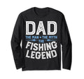 Dad Myth Fishing Legend Fishing T-Shirt - Fun Novelty Design Unisex - T-Shirt, Sweatshirt, Hoodie
