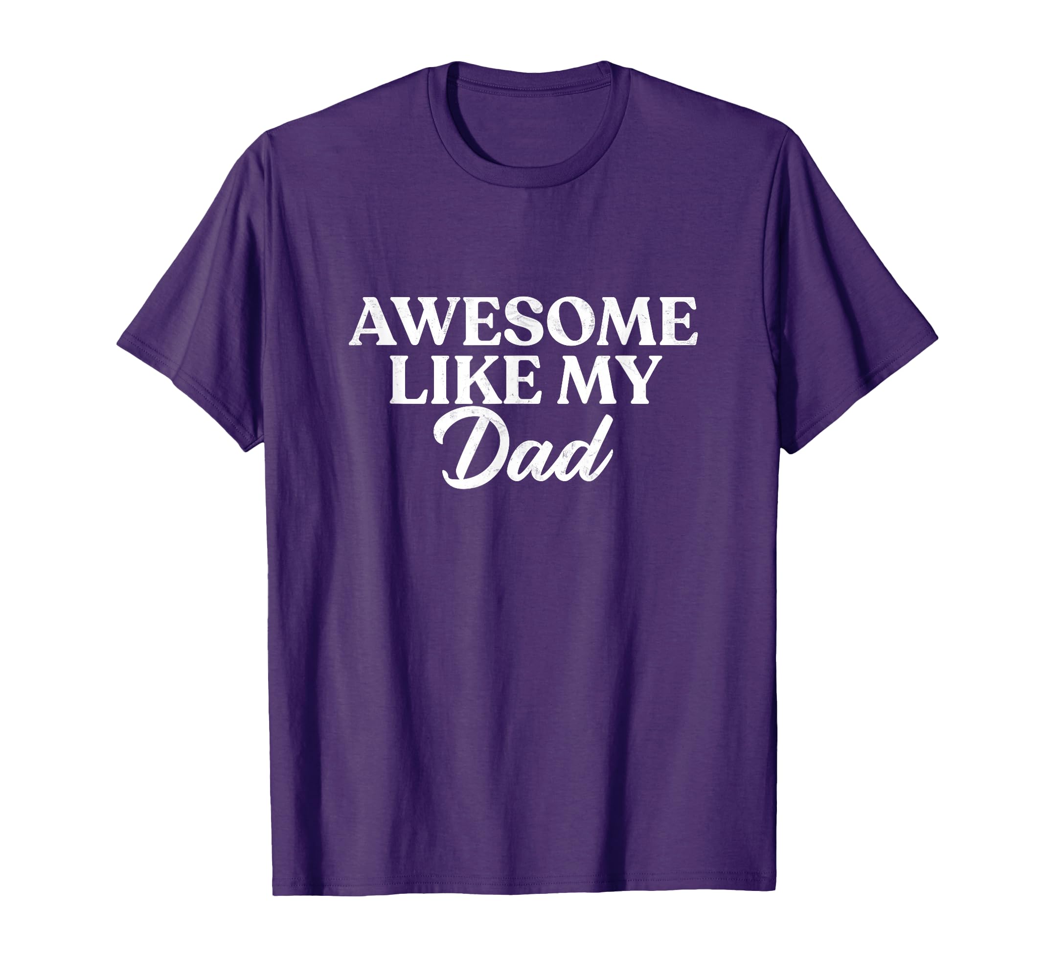 Awesome Like My Dad Son Daughter Gift T-Shirt - Custom Art Print Men Women - T-Shirt, Sweatshirt, Hoodie