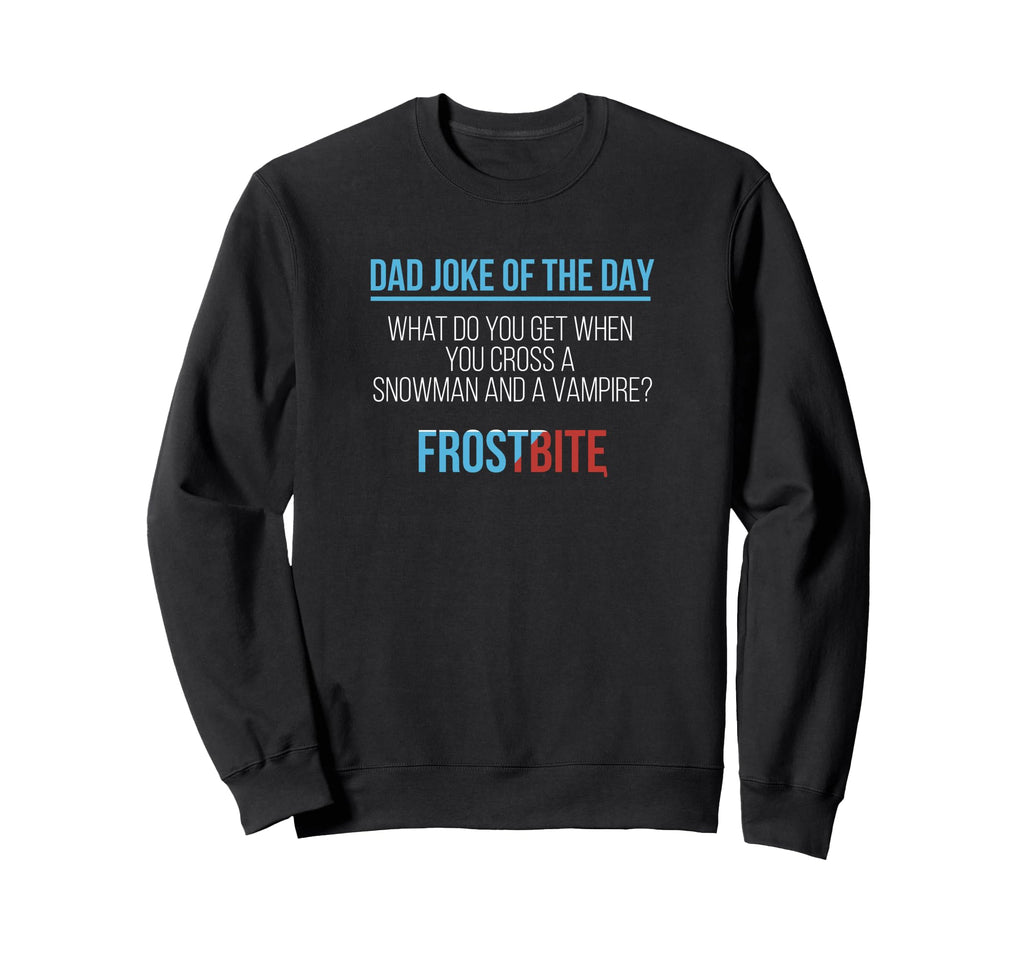 Fathers Day Dad Joke Day Sweatshirt - Aesthetic Graphic for Adults - T-Shirt, Sweatshirt, Hoodie