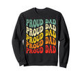 Proud Dad Groovy Sweatshirt - Casual Everyday Wear Men Women - T-Shirt, Sweatshirt, Hoodie