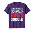 You Dont Scare Me I Coach Soccer Funny T-Shirt - Unique Graphic Unisex - T-Shirt, Sweatshirt, Hoodie