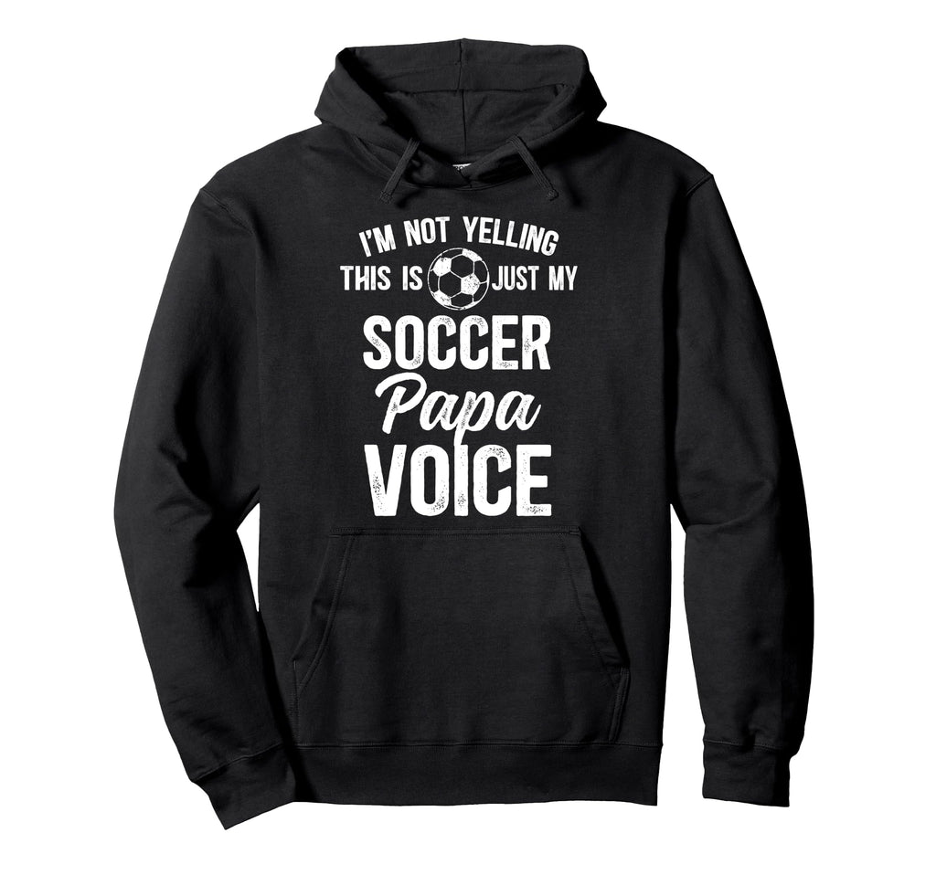 My Soccer Papa Voice Papa Soccer Hoodie - Minimalist Print Men Women - T-Shirt, Sweatshirt, Hoodie