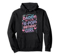 Kpop Outfit K Pop Daddy Birthday Kpop Hoodie - Novelty Apparel for Adults - T-Shirt, Sweatshirt, Hoodie