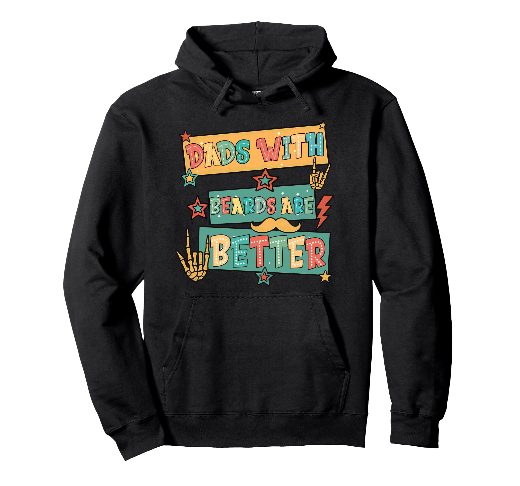 Dads Beards Are Better Statement Fun Hoodie - Unique Graphic Men Women - T-Shirt, Sweatshirt, Hoodie